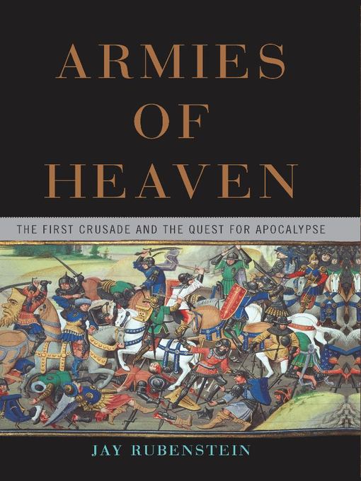 Title details for Armies of Heaven by Jay Rubenstein - Wait list
